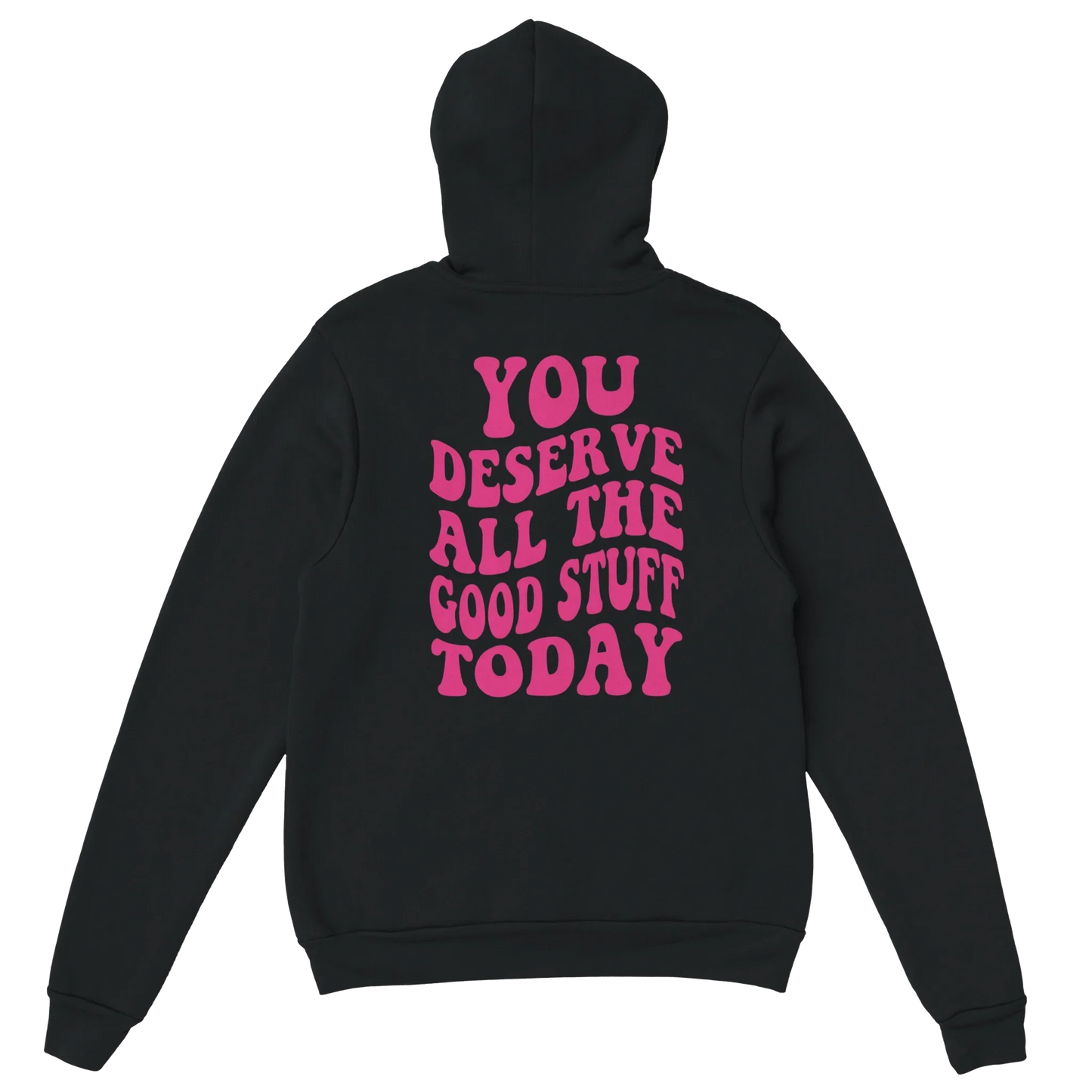 Black unisex hoodie with bold pink motivational quote on back, streetwear style.